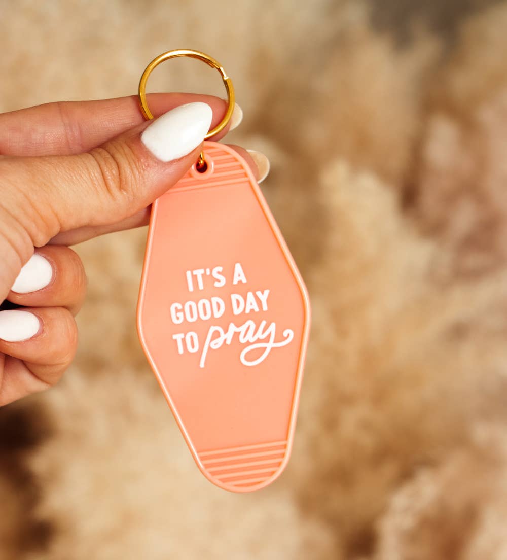 It's a Good Day to Pray Motel Keychain