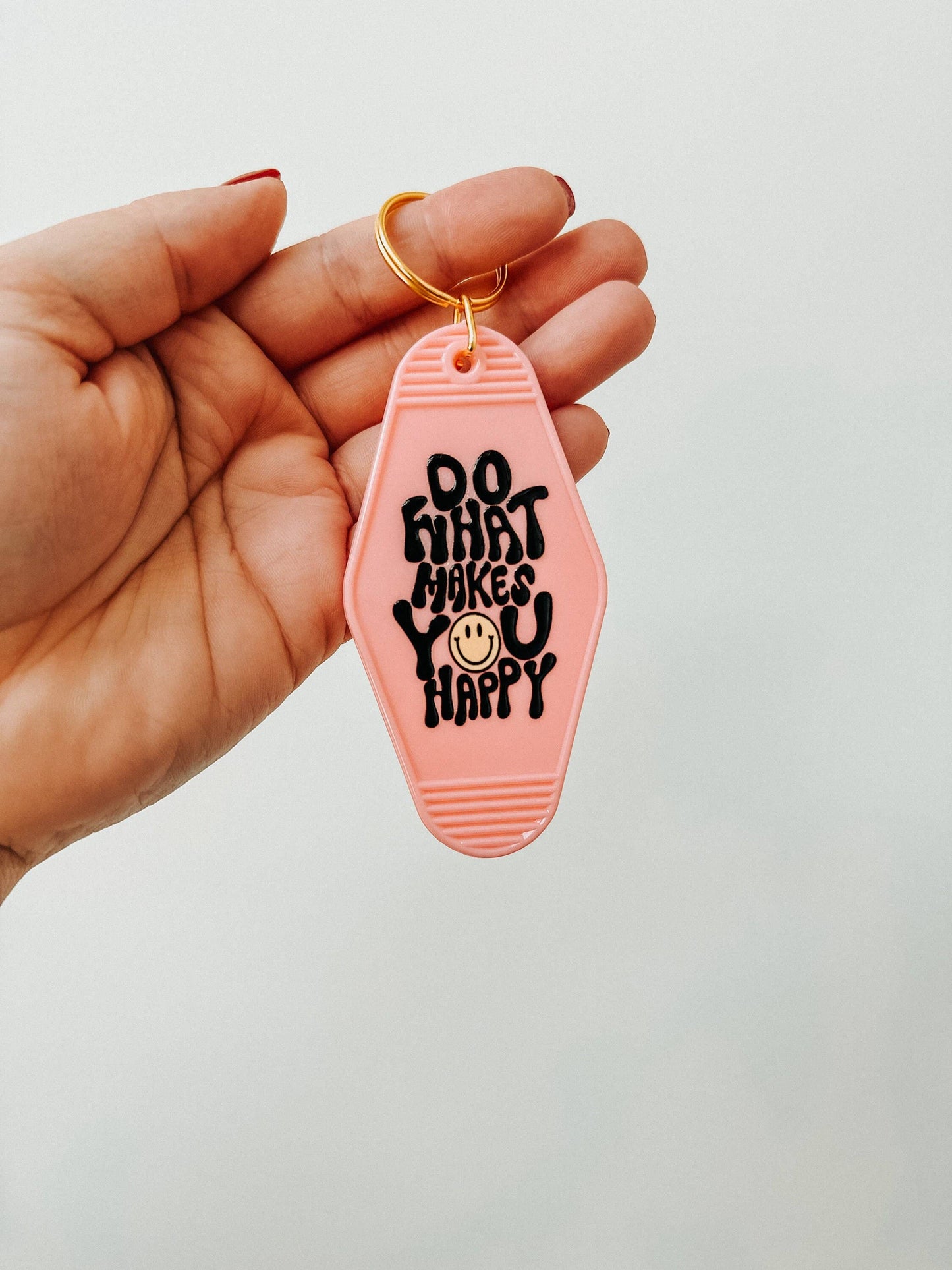 Do What Makes You Happy Keychain