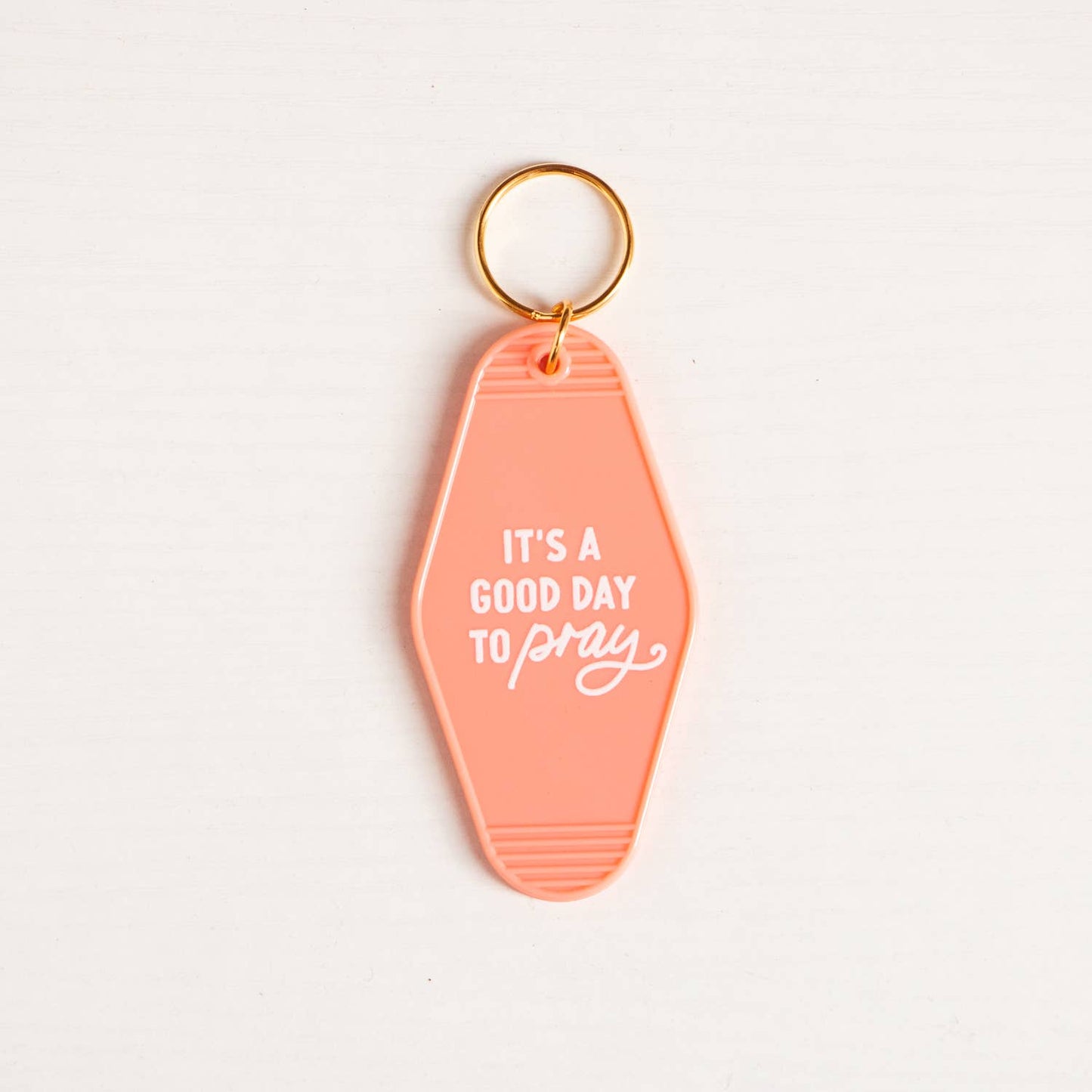 It's a Good Day to Pray Motel Keychain