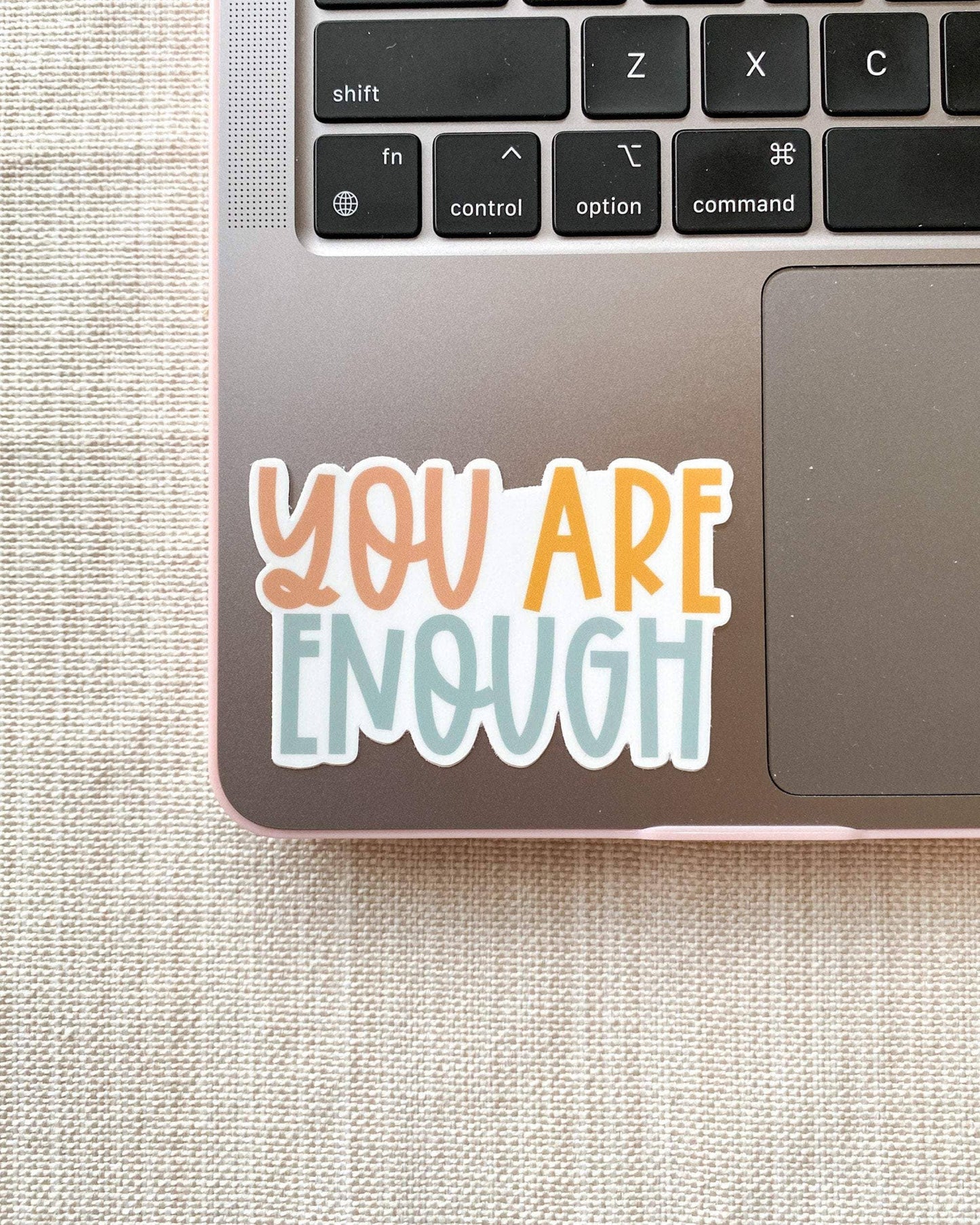 You Are Enough Sticker